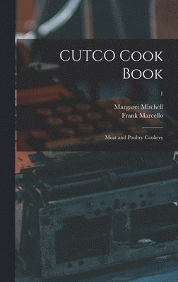 bokomslag CUTCO Cook Book: Meat and Poultry Cookery; 1