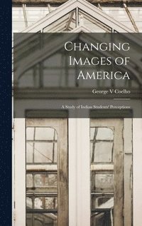 bokomslag Changing Images of America