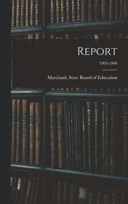 bokomslag Report; 1905-1906