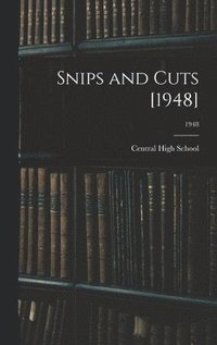 bokomslag Snips and Cuts [1948]; 1948