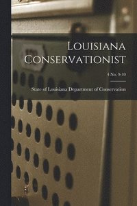 bokomslag Louisiana Conservationist; 4 No. 9-10