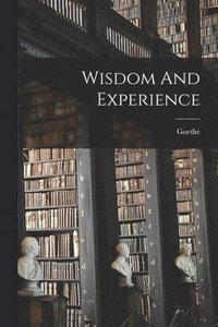 bokomslag Wisdom And Experience