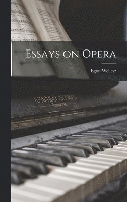 Essays on Opera 1