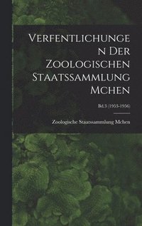bokomslag Verfentlichungen Der Zoologischen Staatssammlung Mchen; Bd.3 (1953-1956)
