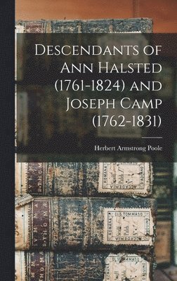 bokomslag Descendants of Ann Halsted (1761-1824) and Joseph Camp (1762-1831)