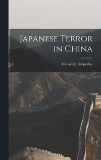 bokomslag Japanese Terror in China