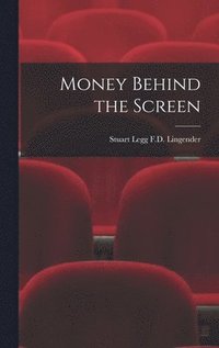 bokomslag Money Behind the Screen
