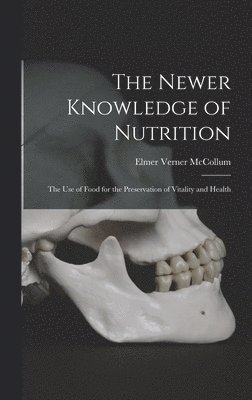 bokomslag Newer Knowledge of Nutrition