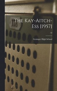 bokomslag The Kay-Aitch-Ess [1957]; 32