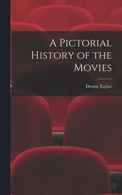 A Pictorial History of the Movies 1