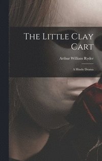 bokomslag The Little Clay Cart
