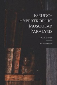 bokomslag Pseudo-hypertrophic Muscular Paralysis