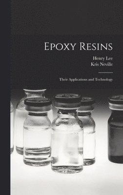 Epoxy Resins; Their Applications and Technology 1