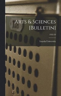 bokomslag Arts & Sciences [Bulletin]; 1932-33