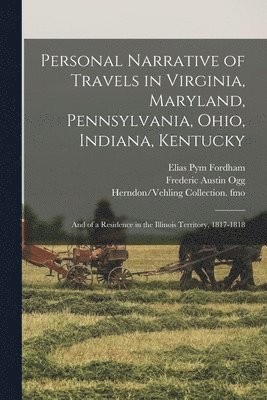 bokomslag Personal Narrative of Travels in Virginia, Maryland, Pennsylvania, Ohio, Indiana, Kentucky