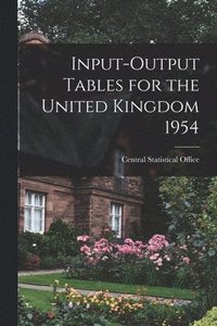 bokomslag Input-output Tables for the United Kingdom 1954
