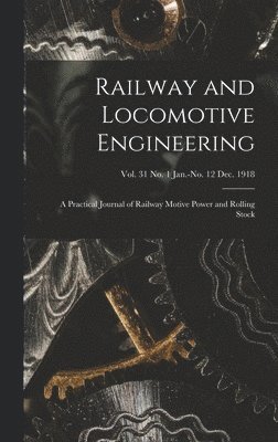 Anonymous - Railway and Locomotive Engineering, Inbunden