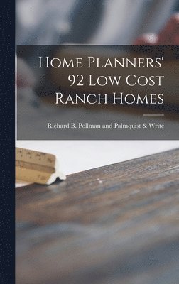 Home Planners' 92 Low Cost Ranch Homes 1