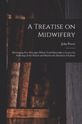 bokomslag Treatise on Midwifery