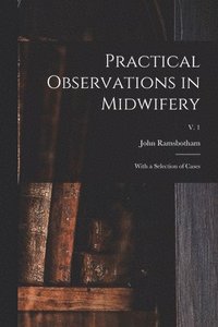 bokomslag Practical Observations in Midwifery