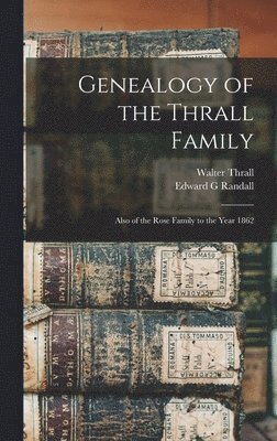 bokomslag Genealogy of the Thrall Family