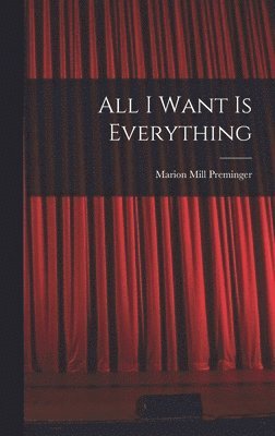 All I Want is Everything 1