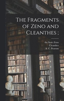 The Fragments of Zeno and Cleanthes; 1