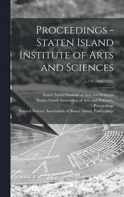 Proceedings - Staten Island Institute of Arts and Sciences; v.7-9 (1898-1905) 1