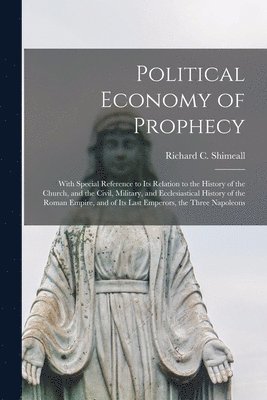 Political Economy of Prophecy 1