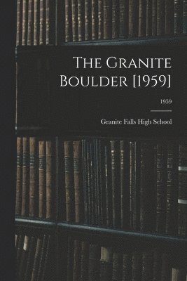 bokomslag The Granite Boulder [1959]; 1959