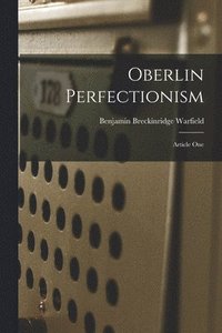 bokomslag Oberlin Perfectionism