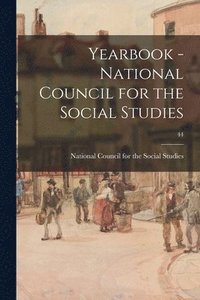 bokomslag Yearbook - National Council for the Social Studies; 44