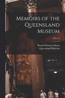 bokomslag Memoirs of the Queensland Museum; 8 part 2