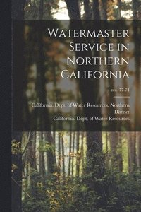 bokomslag Watermaster Service in Northern California; no.177-74