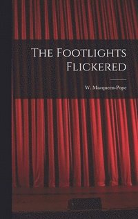 bokomslag The Footlights Flickered