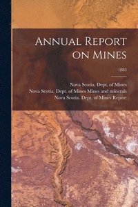 bokomslag Annual Report on Mines; 1883