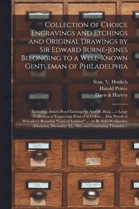 bokomslag Collection of Choice Engravings and Etchings and Original Drawings by Sir Edward Burne-Jones Belonging to a Well-known Gentleman of Philadelphia