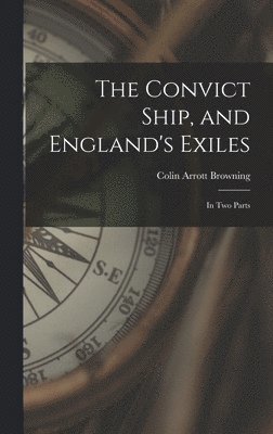 bokomslag Convict Ship, and England's Exiles