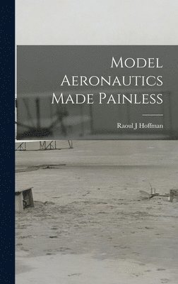 Model Aeronautics Made Painless 1