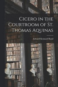 bokomslag Cicero in the Courtroom of St. Thomas Aquinas