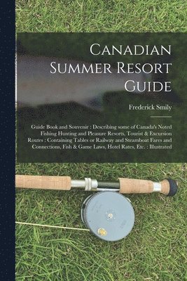 bokomslag Canadian Summer Resort Guide