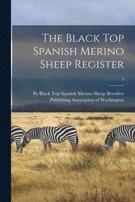 bokomslag Black Top Spanish Merino Sheep Register; 2