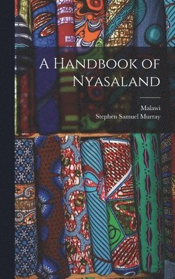 bokomslag A Handbook of Nyasaland