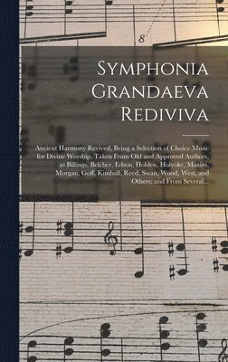 Symphonia Grandaeva Rediviva 1