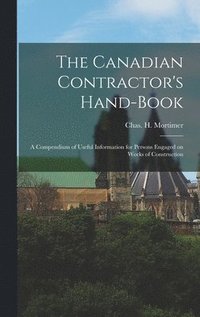 bokomslag The Canadian Contractor's Hand-book [microform]