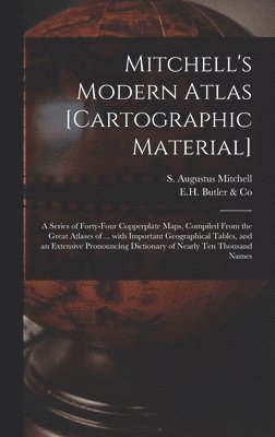 bokomslag Mitchell's Modern Atlas [cartographic Material]