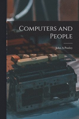 bokomslag Computers and People