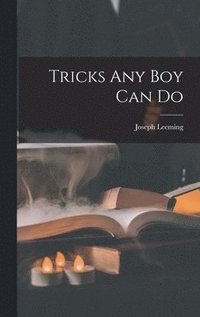 bokomslag Tricks Any Boy Can Do