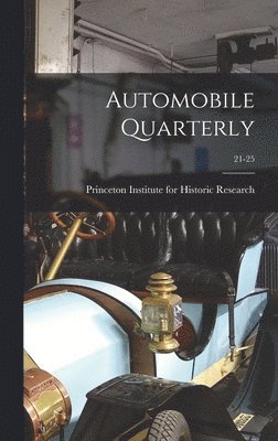 Automobile Quarterly; 21-25 1