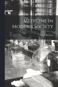 bokomslag Medicine in Modern Society
